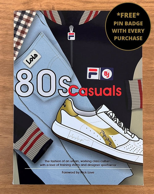 80s Casuals Book - Foreword by Nick Love