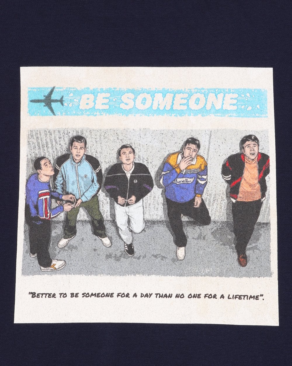 The Business Be Someone T Shirt Navy