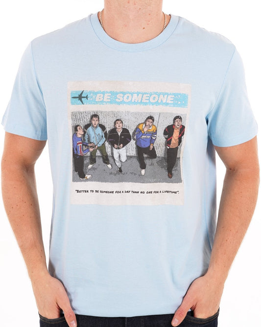 The Business Be Someone T Shirt Sky